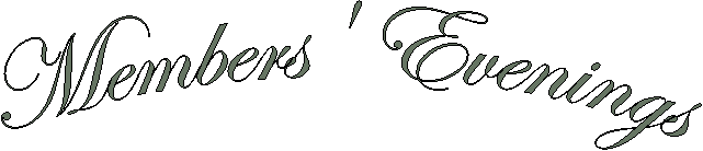Members' Evenings